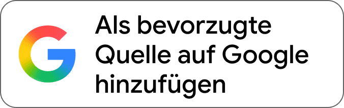 Als bevorzugte Quelle auf Google hinzufügen